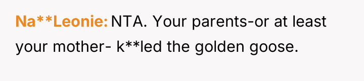 Na**Leonie NTA. Your parents-or at least your mother- k**led the...
