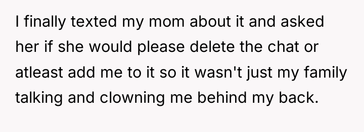 I finally texted my mom about it and asked her...