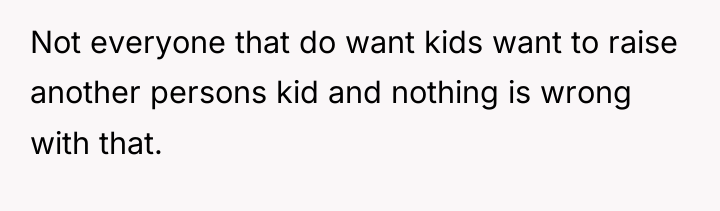 Not everyone that do want kids want to raise another...