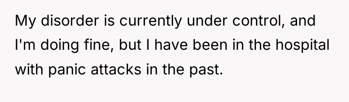 My disorder is currently under control, and I'm doing fine,...