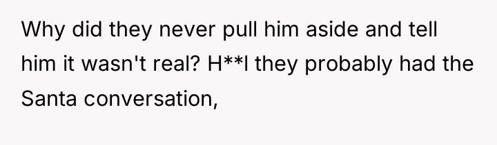 Why did they never pull him aside and tell him...