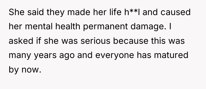 She said they made her life h**l and caused her...