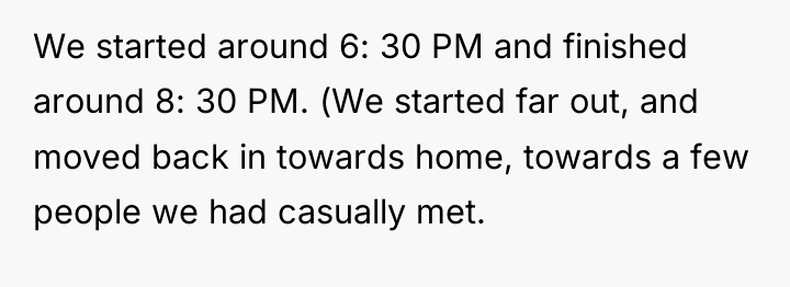 We started around 6: 30 PM and finished around 8:...