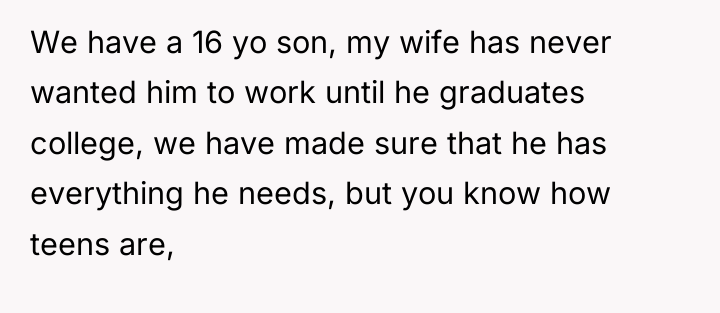 We have a 16 yo son, my wife has never...