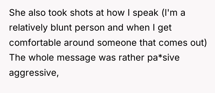 She also took shots at how I speak (I'm a...