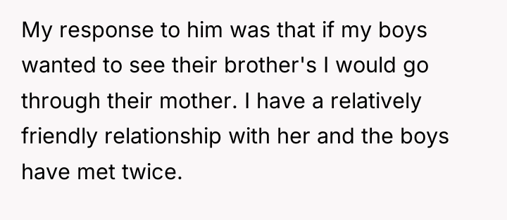 My response to him was that if my boys wanted...