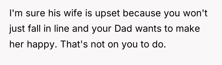 I'm sure his wife is upset because you won't just...