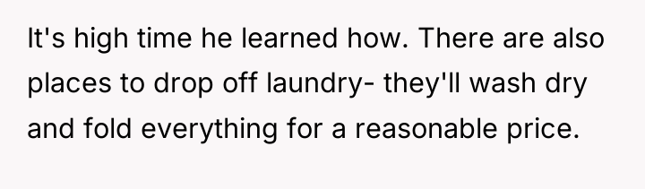 It's high time he learned how. There are also places...