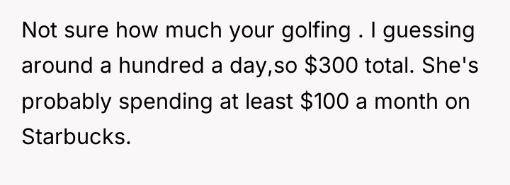 Not sure how much your golfing . I guessing around...