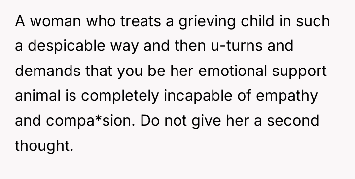 A woman who treats a grieving child in such a...