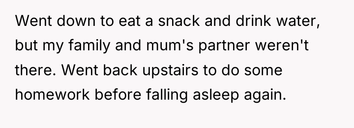 Went down to eat a snack and drink water, but...