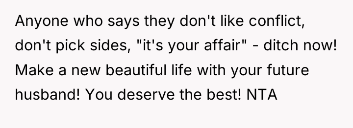 Anyone who says they don't like conflict, don't pick sides,...