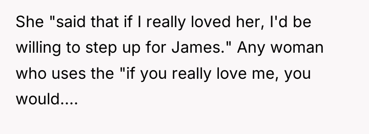She "said that if I really loved her, I'd be...