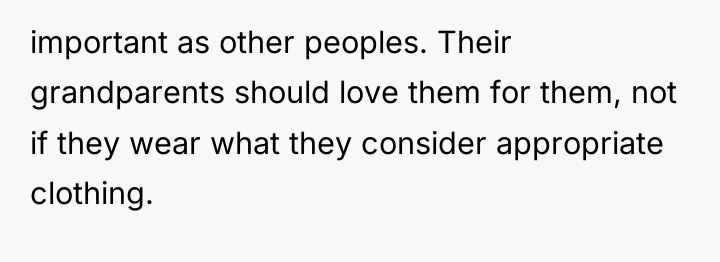 important as other peoples. Their grandparents should love them for...