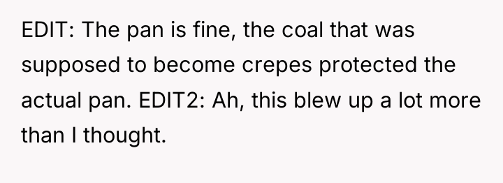EDIT: The pan is fine, the coal that was supposed...