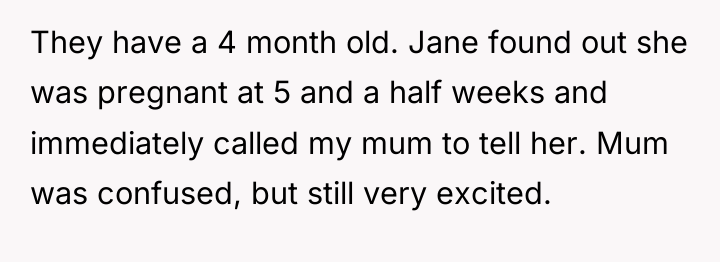 They have a 4 month old. Jane found out she...