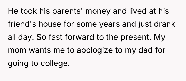 He took his parents' money and lived at his friend's...