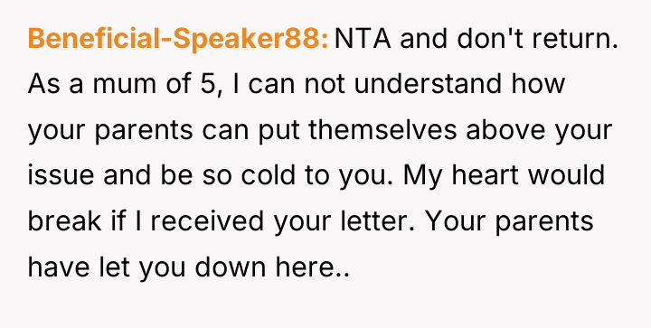 Beneficial-Speaker88 NTA and don't return. As a mum of 5,...