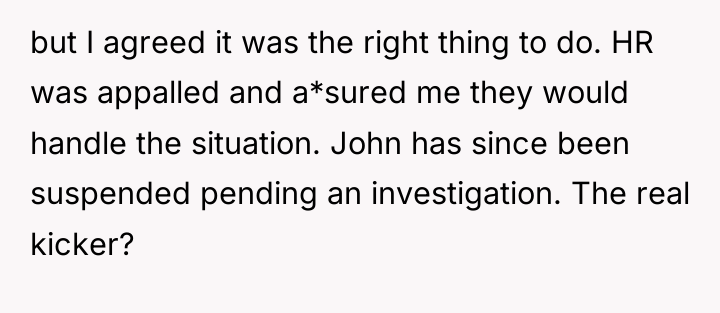 but I agreed it was the right thing to do....