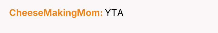 CheeseMakingMom YTA