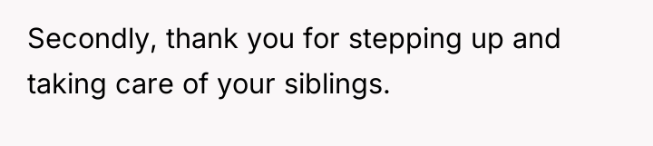 Secondly, thank you for stepping up and taking care of...