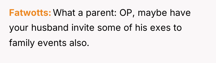 Fatwotts What a parent: OP, maybe have your husband invite...