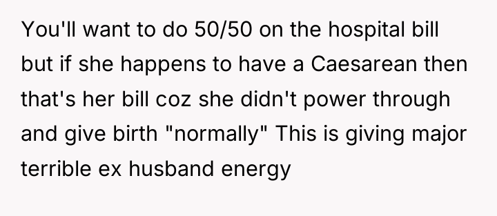 You'll want to do 50/50 on the hospital bill but...