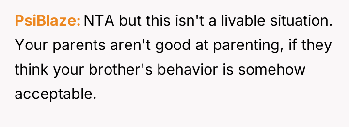 PsiBlaze NTA but this isn't a livable situation. Your parents...