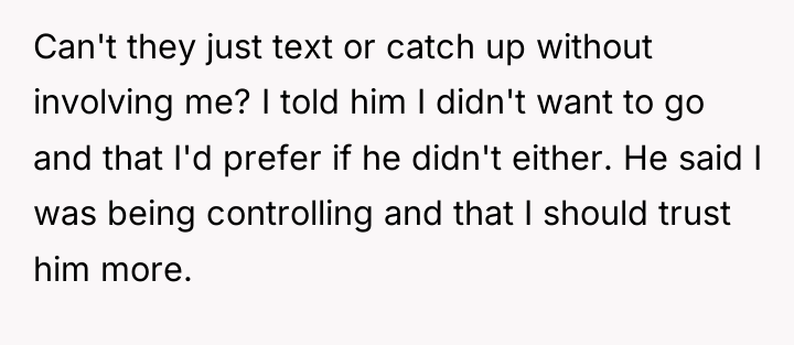 Can't they just text or catch up without involving me?...