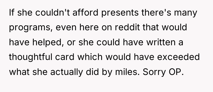 If she couldn't afford presents there's many programs, even here...