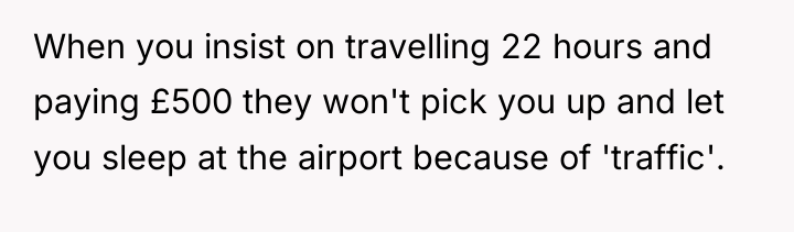 When you insist on travelling 22 hours and paying £500...
