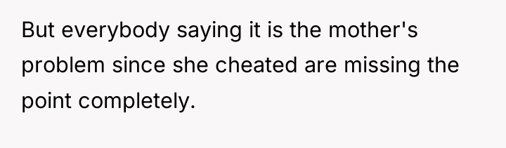 But everybody saying it is the mother's problem since she...
