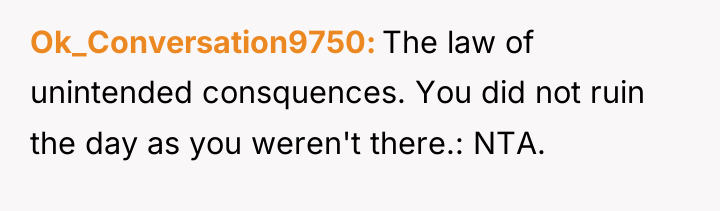 Ok_Conversation9750 The law of unintended consquences. You did not ruin...