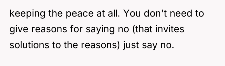 keeping the peace at all. You don't need to give...