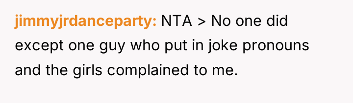 jimmyjrdanceparty NTA > No one did except one guy who...