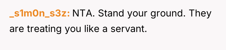_s1m0n_s3z NTA. Stand your ground. They are treating you like...