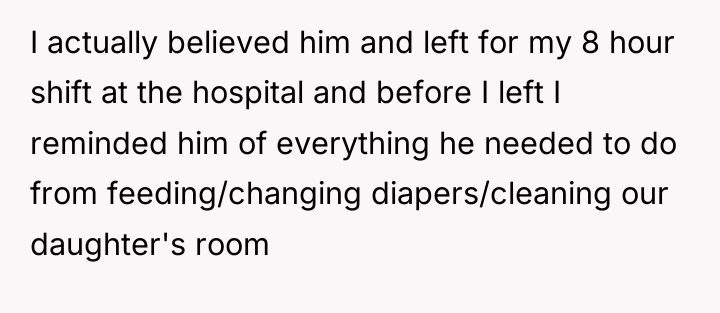 I actually believed him and left for my 8 hour...