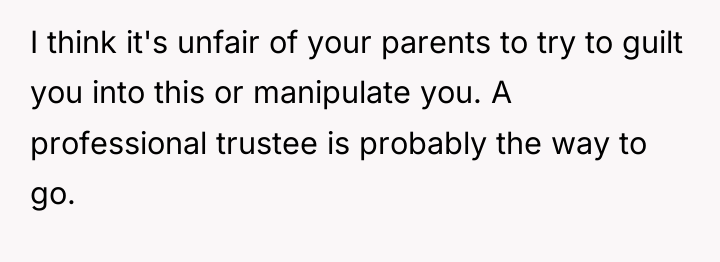 I think it's unfair of your parents to try to...