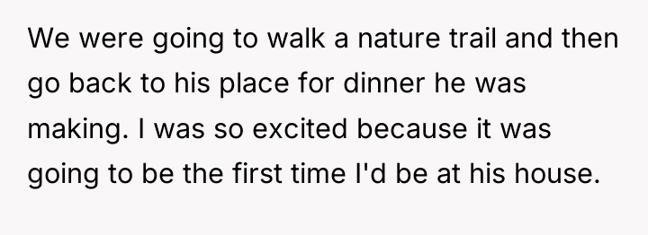 We were going to walk a nature trail and then...