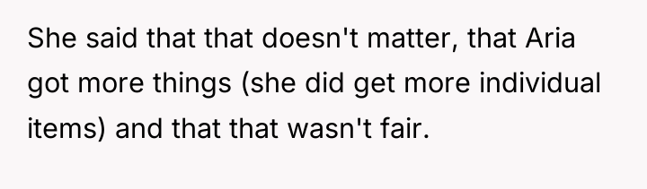 She said that that doesn't matter, that Aria got more...