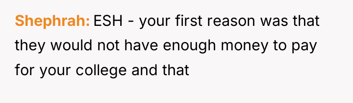 Shephrah ESH - your first reason was that they would...
