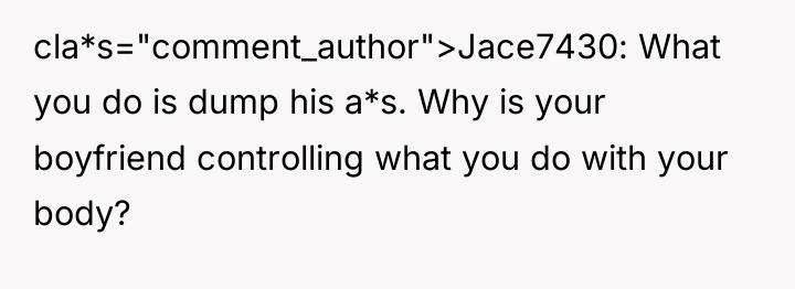 cla*s="comment_author">Jace7430: What you do is dump his a*s. Why is...
