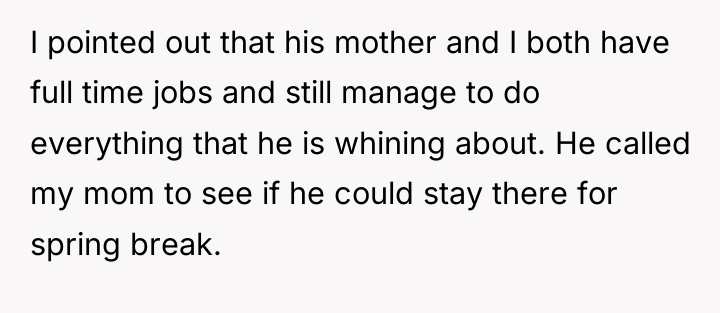 I pointed out that his mother and I both have...