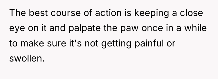The best course of action is keeping a close eye...