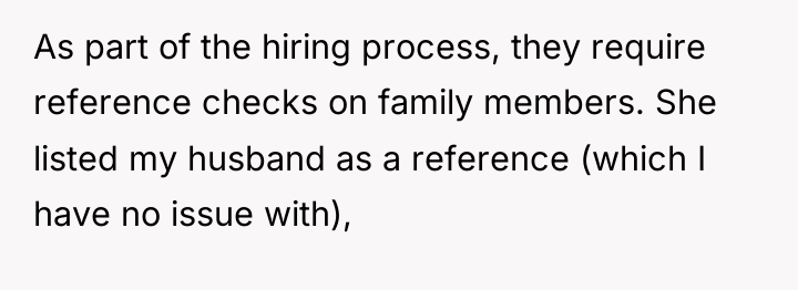 As part of the hiring process, they require reference checks...