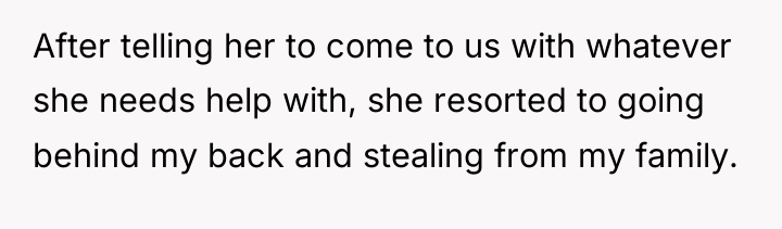 After telling her to come to us with whatever she...