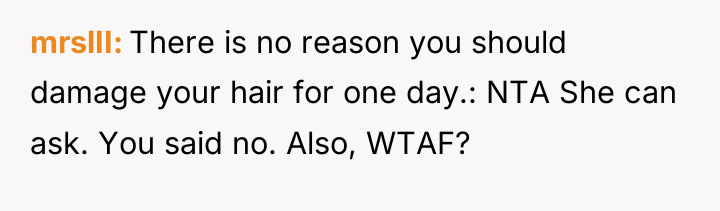 mrslII There is no reason you should damage your hair...