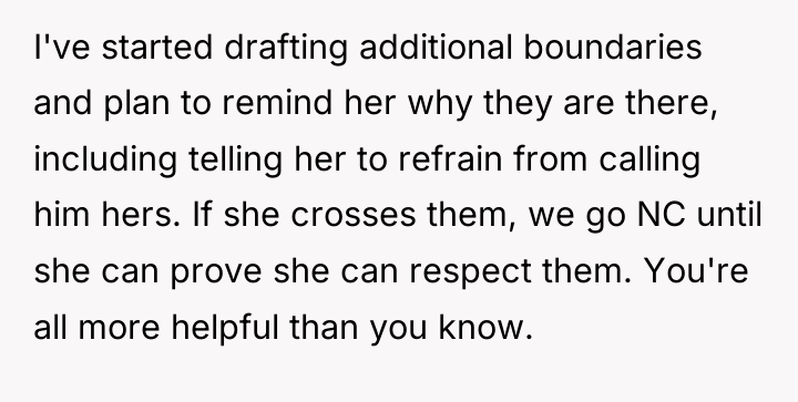 I've started drafting additional boundaries and plan to remind her...
