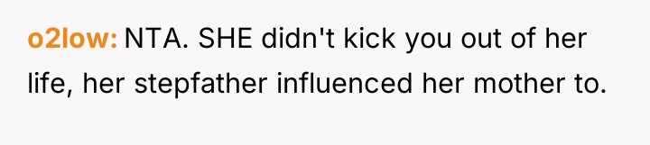 o2low NTA. SHE didn't kick you out of her life,...