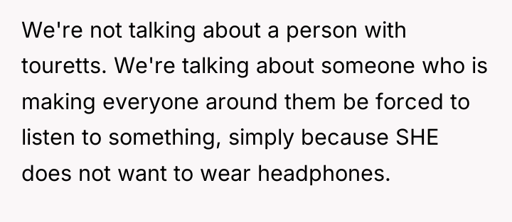 We're not talking about a person with touretts. We're talking...